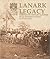 Lanark Legacy: Nineteenth Century Glimpses of an Ontario County