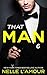 That Man 6 by Nelle L'Amour