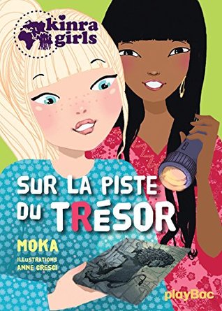 Kinra girls - Sur la piste du trésor - Tome 9 (French Edition)