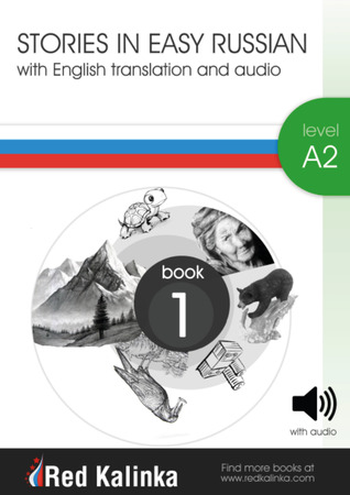 Stories in Easy Russian with English translation and audio