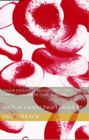Major diseases,precautions,symptoms, causes and there cure at home