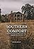 Southern Comfort: Abandoned...