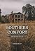 Southern Comfort by David Bulit