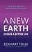 A New Earth by Eckhart Tolle
