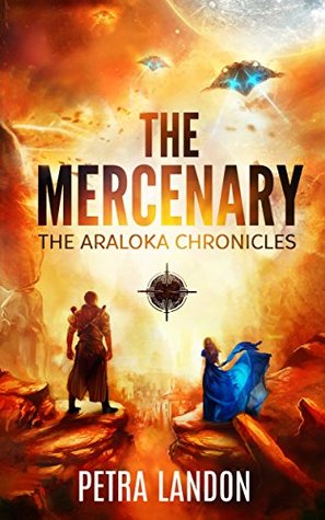 The Mercenary (The Araloka Chronicles, #1)