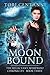 Moon Bound (Reluctant Werew...