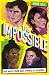 The Impossible: Book 1