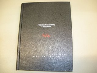 Sigma Phi Epsilon The Lifetime Responsibility of Brotherhood SigEP (Hardcover)