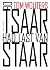 De Tsaar had last van staar