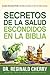 Secretos de la salud escondidos en la Biblia / Hidden Bible H... by Reginald Cherry