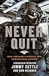Never Quit: How I...