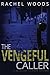 The Vengeful Caller (A Palmchat Islands Mystery)