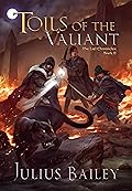 Toils of the Valiant: Book Two of the Chronicles of Vrandalin