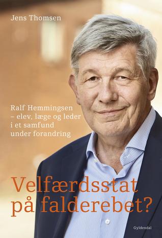 Velfærdsstat på falderebet?: Ralf Hemmingsen – elev, læge og leder i et samfund under forandring
