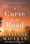 A Curve in the Road by Julianne MacLean A Curve in the Road by Julianne MacLean