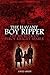 The Havant Boy Ripper by David  Green Sr.