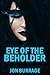 Eye of the Beholder