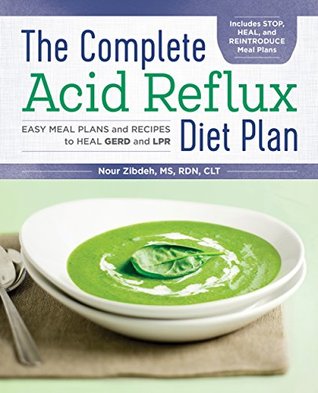 The Complete Acid Reflux Diet Plan: Easy Meal Plans & Recipes to Heal GERD and LPR (Kindle Edition)