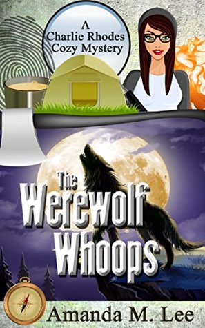 The Werewolf Whoops (Charlie Rhodes, #3)