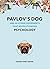 PAVLOV’S DOG: A concise history of psychology told through 50 of its best-known experiments