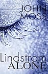 Lindstrom Alone (trilogy #1)