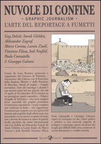 Nuvole di Confine. Graphic journalism. L'arte del reportage a fumetti. Catalogo della mostra