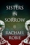Sisters in Sorrow Sisters in Sorrow