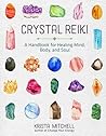 Crystal Reiki: A ...