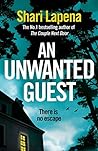 An Unwanted Guest by Shari Lapena