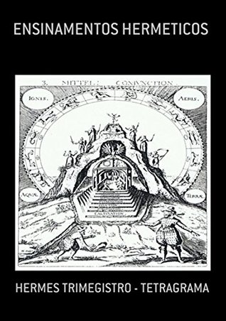Ensinamentos Hermeticos (Portuguese Edition)