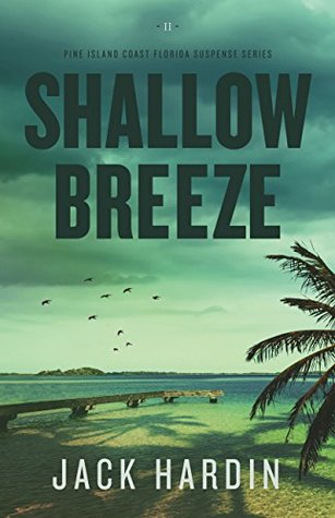 Shallow Breeze (Pine Island Coast Florida Suspense #2)