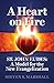A Heart on Fire: St. John E...