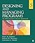 Designing and Managing Programs: An Effectiveness-Based Approach (SAGE Sourcebooks for the Human Services)