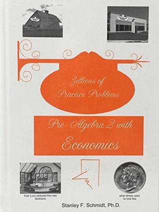 Life of Fred Zillions of Practice Problems Pre-Algebra 2 with Economics (Hardcover)