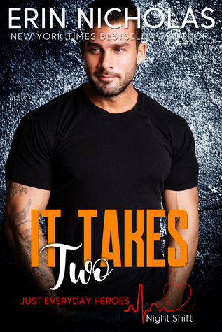 It Takes Two (Just Everyday Heroes: Night Shift, #2)