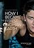 How I Became The Fittest Woman On Earth: My Story So Far