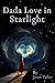Dada Love in Starlight