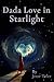 Dada Love in Starlight by Jesse Toler
