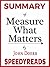 Summary of Measure What Matters by John Doerr