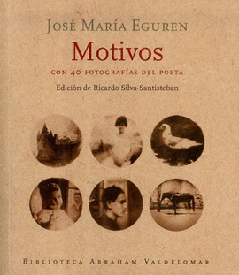 Motivos. Con 40 fotografías del poeta