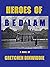 Heroes of Bedlam