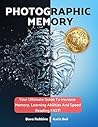 Photographic Memory: Accelerated Learning For Unlimited Memory Improvement