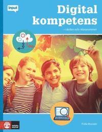 Input Digital kompetens: i skolan och i klassrummet