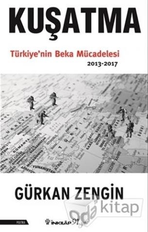 Kuşatma: Türkiye'nin Beka Mücadelesi (2013-2017)
