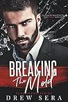 Breaking The Mold