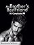 My Brother's Best Friend by Roxanne Wilson