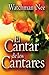 El cantar de los cantares (Spanish Edition)