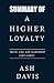 Summary of A Higher Loyalty...