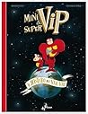 Minivip & Supervip – Il mistero del via vai