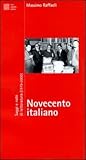 Novecento italiano. Saggi e note di letteratura (1979-2000)